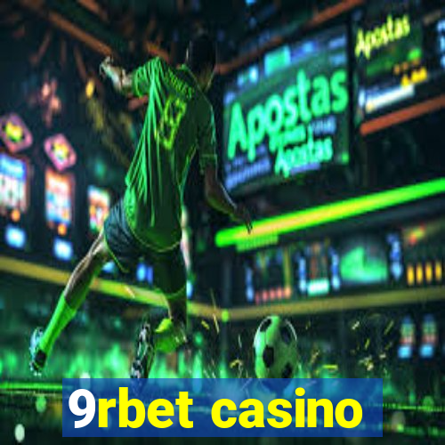 9rbet casino